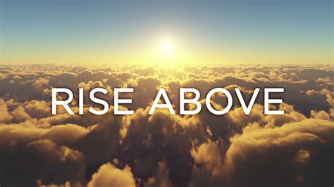 rise above .
